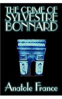 The Crime of Sylvestre Bonnard by Anatole France, Fiction, Mystery & Detective