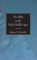 Bible in the Early Middle Ages