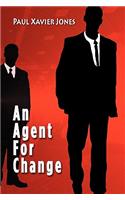 Agent for Change