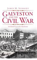 Galveston and the Civil War