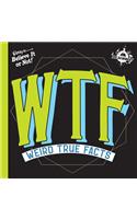 Ifl Science Wtf Weird True Facts