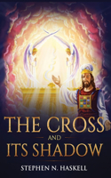 Cross and Its Shadow