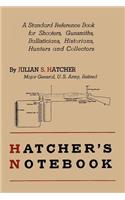 Hatcher's Notebook: A Standard Reference Book for Shooters, Gunsmiths, Ballisticians, Historians, Hunters, and Collectors(English)