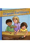 Green Kid's Guide to Organic Fertilizers