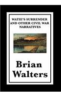 Watie's Surrender and Other Civil War Narratives