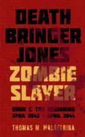 Death Bringer Jones, Zombie Slayer