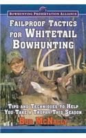 Failproof Tactics for Whitetail Bowhunting: Tips and Techniques to Help You Take a Trophy This Season