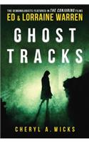Ghost Tracks: Case Files of Ed & Lorraine Warren