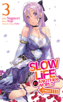 Slow Life In Another World (I Wish!) (Manga) Vol. 3: (3 Slow Life In Another World (I Wish!) (Manga))
