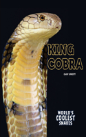 King Cobra: (World's Coolest Snakes)