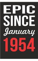 Epic Since January 1954 Journal keepsake Gift, a birthday journal to remember dates