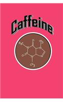 Caffeine Notebook For Coffee Lovers/Addicts: Pink Cover: A Tool For your to Save Your Big Ideas, and Make Sure Those Crazy Thoughts Become Reality!