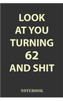 Look At You Turning 62 and Shit