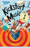 Kickstart Music 1 (5-7 years)