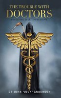 Trouble with Doctors