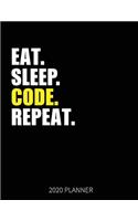 Eat Sleep Code Repeat 2020 Planner