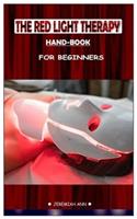 THE RED LIGHT THERAPY Hand-Book: For Beginners