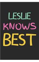 Leslie Knows Best: Lined Journal, 120 Pages, 6 x 9, Leslie Personalized Name Notebook Gift Idea, Black Matte Finish (Leslie Knows Best Journal)