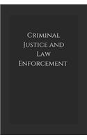 Criminal Justice and Law Enforcement