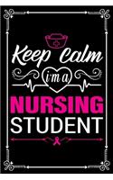 Keep Calm I'm a Nursing Student