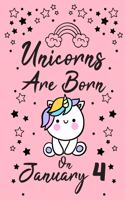 Unicorns Are Born On January 4: New Year's Day Birthday & Anniversary Girls Women Notebook Flower Wide Ruled Lined Journal 6x9 Inch ( Legal ruled ) Family Gift Idea Teen Her Sister