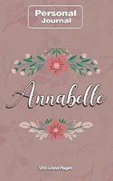 Annabelle Notebook Journal Personal Diary Personalized Name 120 pages Lined (6x9 inches) (15x23cm)