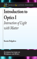 Introduction to Optics I