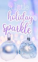 A Little Holiday Sparkle