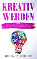 Kreativ werden
