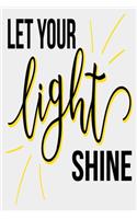 Let Your Light Shine