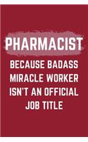 Pharmacist Because Badass Miracle Worker Isn't An Official Job Title
