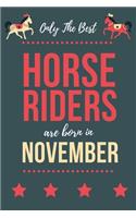 Only The Best Horse Riders Are Born In November