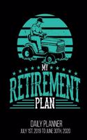My Retirement Plan Daily Planner July 1st, 2019 To June 30th, 2020