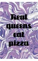 Real Queens Eat Pizza
