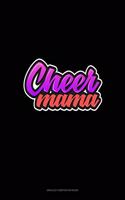 Cheer Mama: Unruled Composition Book