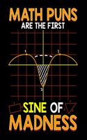 Math Puns Are The First Sine Of Madness