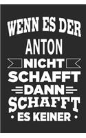 Wenn es der Anton nicht schafft, dann schafft es keiner