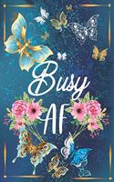 Busy AF