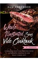 Whole Illustrated Sous Vide Cookbook