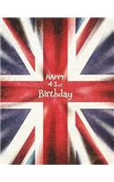 Happy 41st Birthday: Journal, Notebook, Diary, 365 Lined Pages, Union Jack Themed Birthday Gifts for 41 Year Old Women or Men, Daughter or Son, Wife or Husband, Girlfriend or Boyfriend, Sister or Brother, Mom or Dad, Best Friend, Co-Worker, Book 8 