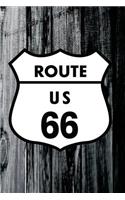 Route US 66: USA Route 66 Highway Journal For Vacation: Wooden Background Blank Lined Notebook For Taking Notes And Writing