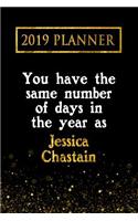 2019 Planner: You Have the Same Number of Days in the Year as Jessica Chastain: Jessica Chastain 2019 Planner