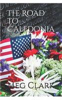 The Road to Caledonia