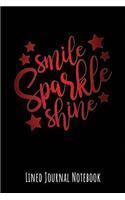 Smile Sparkle Shine: Lined Journal Notebook