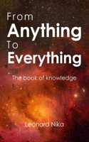 From Anything To Everything