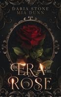 The Era of the Rose: (1 The Era of the Rose)
