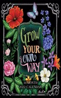 You Can Grow Your Own Way 2022 Mini