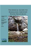 Technical Guide to Managing Ground Water Resources