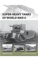 Super-heavy Tanks of World War II