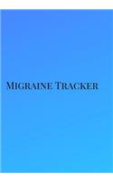Migraine Tracker: Migraine Journal: A Cute Blue Themed Daily Headache and Migraine Diary Health Log Book and Journal for Tracking, Pain Management and Monitoring.